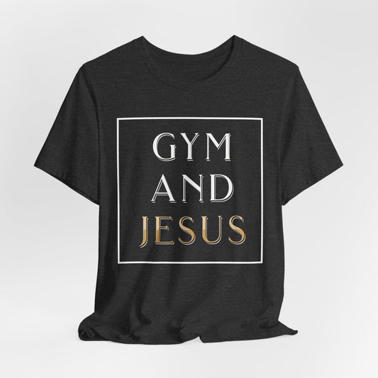 Gym And Jesus Tee